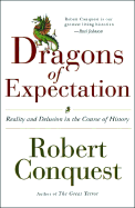 The Dragons of Expectation: Reality and Delusion in the Course of History