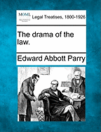 The Drama of the Law.