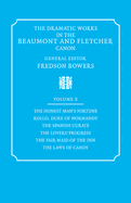 The Dramatic Works in the Beaumont and Fletcher Canon: Volume 10, the Honest Man's Fortune, Rollo, Duke of Normandy, the Spanish Curate, the Lover's Progress, the Fair Maid of the Inn, the Laws of Candy