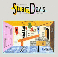 The Drawings of Stuart Davis: The Amazing Continuity - Wilkin, Karen, and Kachur, Lewis
