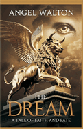 The Dream: A Story of Faith and Fate