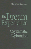 The Dream Experience: A Systematic Exploration