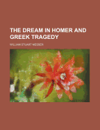 The Dream in Homer and Greek Tragedy