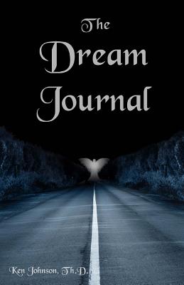 The Dream Journal - Johnson Th D, Ken