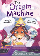 The Dream Machine: (Grey Chapter Reader)