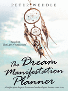 The Dream Manifestation Planner