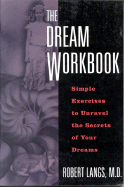 The Dream Workbook - Langs, Robert, M.D.