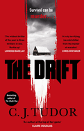 The Drift: The spine-chilling 'Waterstones Thriller of The Month' from the author of The Burning Girls
