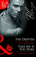 The Drifter / Take Me If You Dare: The Drifter / Take Me If You Dare