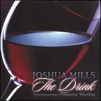 The Drink - Joshua Mills