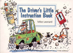 The Driver's Little Instruction Book