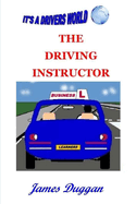 The Driving Instructor Business: How to Run a Driving School