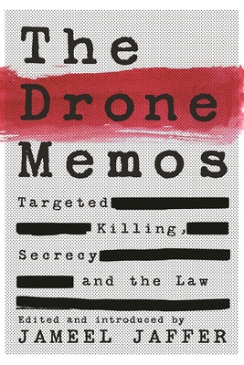 The Drone Memos - Jaffer, Jameel (Editor)