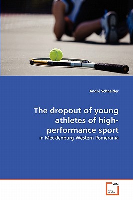 The dropout of young athletes of high-performance sport - Schneider, Andr