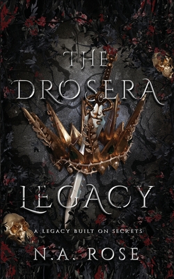 The Drosera Legacy - Rose, N A