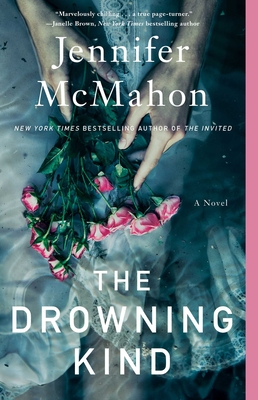 The Drowning Kind - McMahon, Jennifer