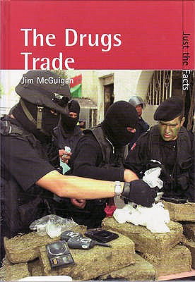 The Drugs Trade - McGuigan, Jim, Dr.