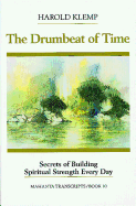 The Drumbeat of Time: Mahanta Transcripts