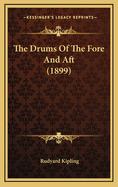 The Drums of the Fore and Aft (1899)