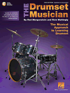 The Drumset Musician - 2nd Edition: Updated & Expanded the Musical Approach to Learning Drumset