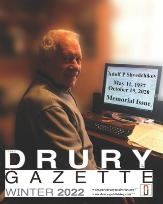 The Drury Gazette WINTER 2022 - Gazette, Drury, and Shvedchikov, Adolf, and Drury, Gary A