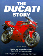 The Ducati Story: Racing and Production Models from 1945 to the Present Day