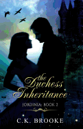 The Duchess Inheritance, Jordinia: Book 2
