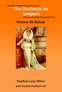 The Duchesse de Langeais [Easyread Large Edition] - De Balzac, Honore