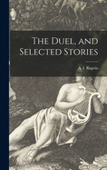 The Duel, and Selected Stories