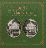 The Duffs and the MacKinnons: Neighbors for Generations