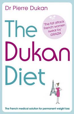 The Dukan Diet - Dukan, Pierre