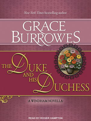 The Duke and His Duchess - Burrowes, Grace, and Hampton, Roger (Narrator)