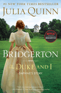 The Duke and I: Bridgerton
