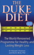 The Duke Diet: The World-Renowned Programme for Healthy and Sustainable Weight Loss