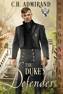 The Duke's Defender