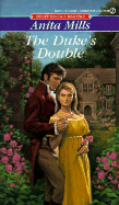 The Duke's Double - Mills, Anita