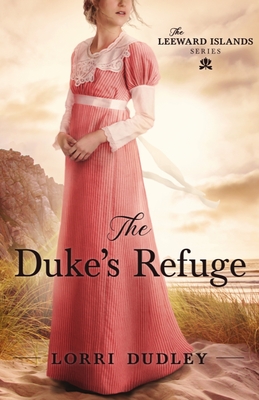 The Duke's Refuge - Dudley, Lorri