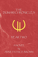 The Dumari Chronicles: Year Two