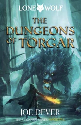 The Dungeons of Torgar: Lone Wolf #10 - Dever, Joe