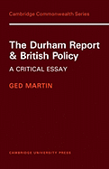 The Durham Report and British Policy: A Critical Essay