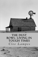 The Dust Bowl: Living in Tough Times