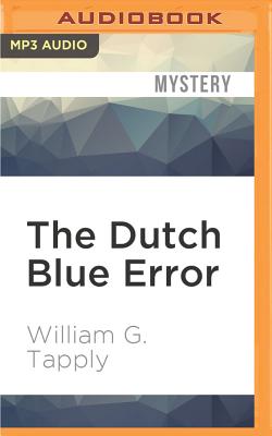 The Dutch Blue Error - Tapply, William G