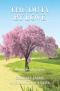 The Duty by Love: Action and Romance