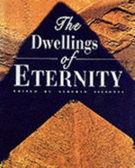 The Dwellings of Eternity - Siliotti, Alberto (Editor)