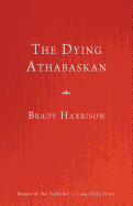 The Dying Athabaskan