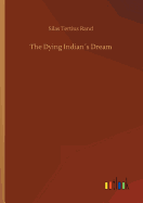 The Dying Indian?s Dream