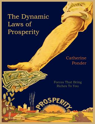 The Dynamic Laws of Prosperity - Ponder, Catherine