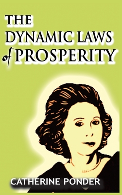 The Dynamic Laws of Prosperity - Ponder, Catherine