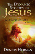 The Dynamic Stories of Jesus