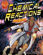 The Dynamic World of Chemical Reactions with Max Axiom, Super Scientist